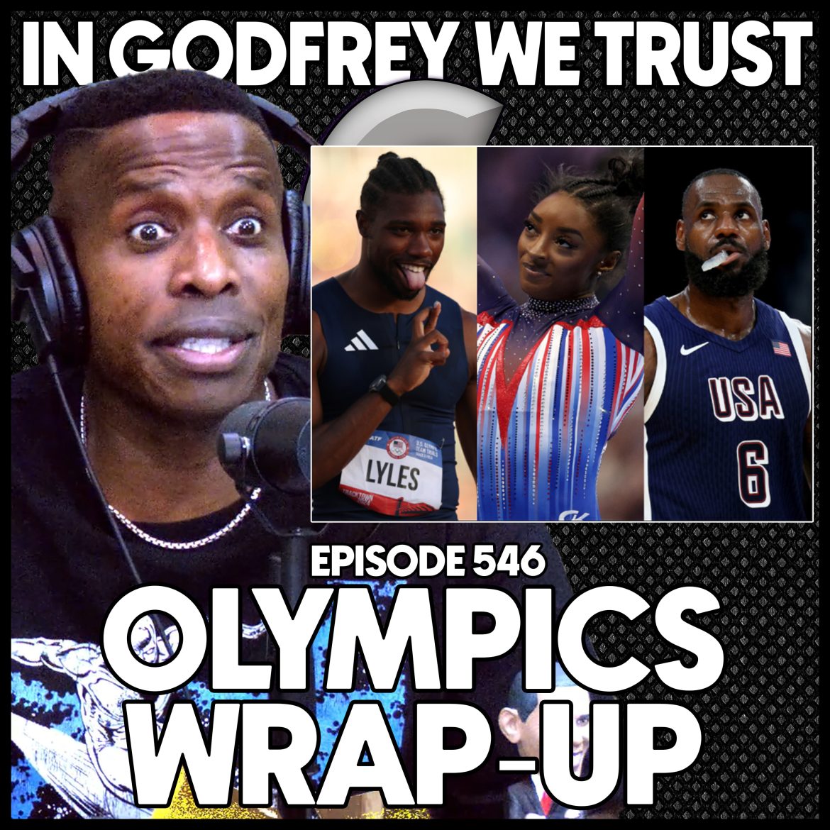 Black Podcasting - 546. Godfrey's 2024 Olympics Wrap Up
