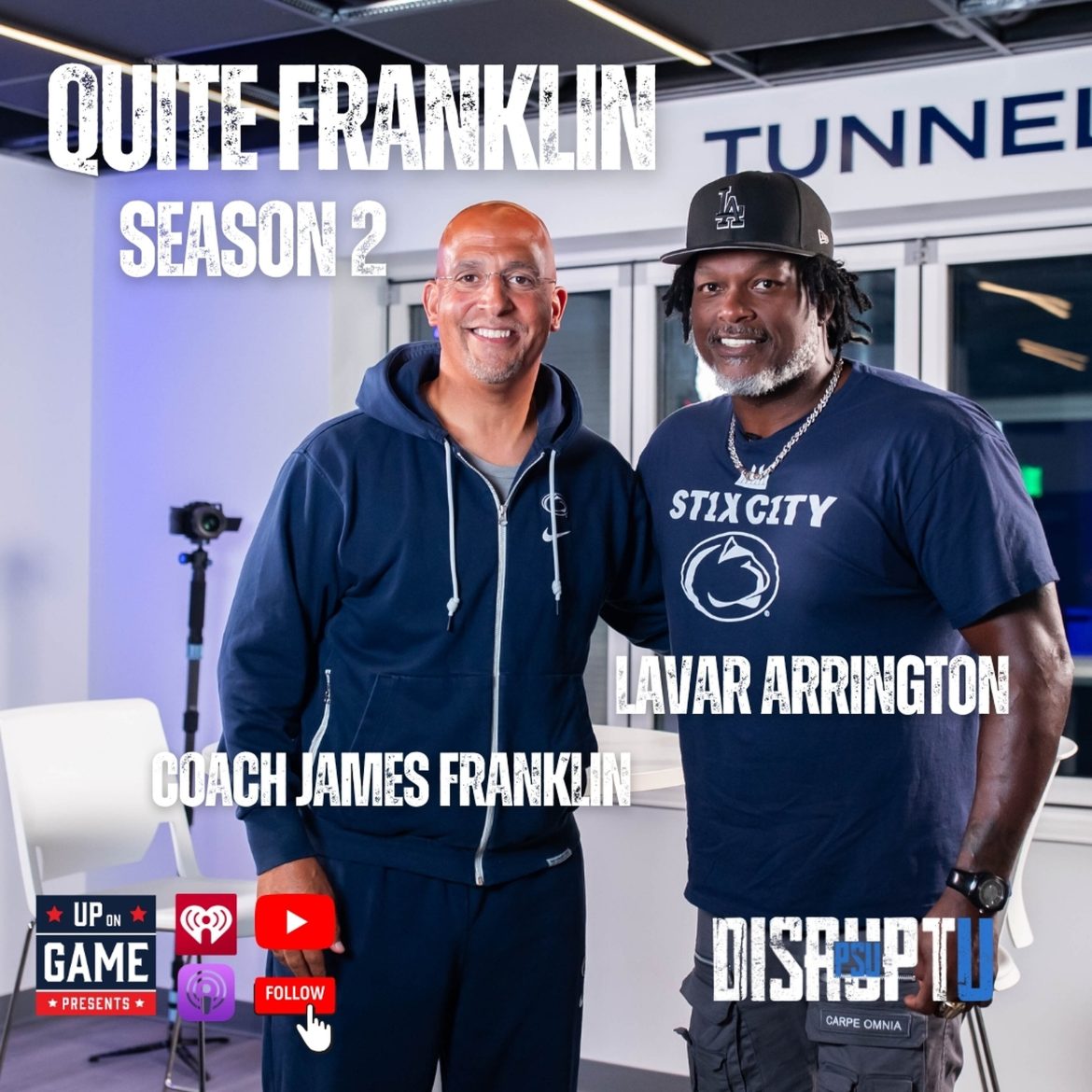 Black Podcasting - DisruptU PSU Presents Quite Franklin With LaVar Arrington And Coach James Franklin West Virginia Preview