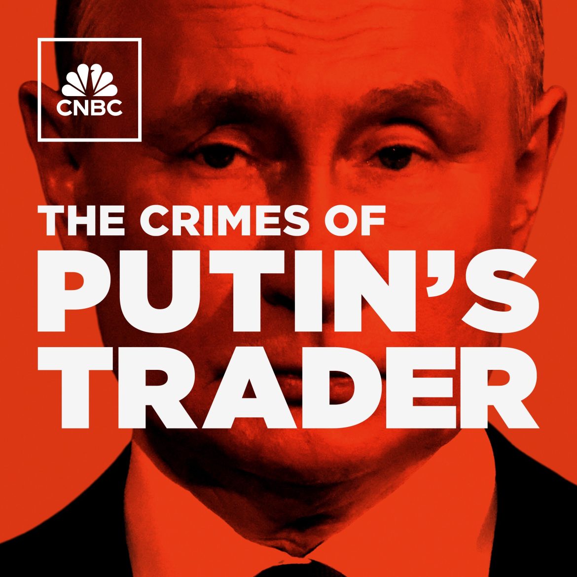 Black Podcasting - Sneak Peek: CNBC’s “The Crimes of Putin’s Trader”