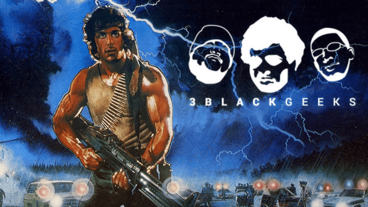 Black Podcasting - 3BGPodcast| Rambo- First Blood