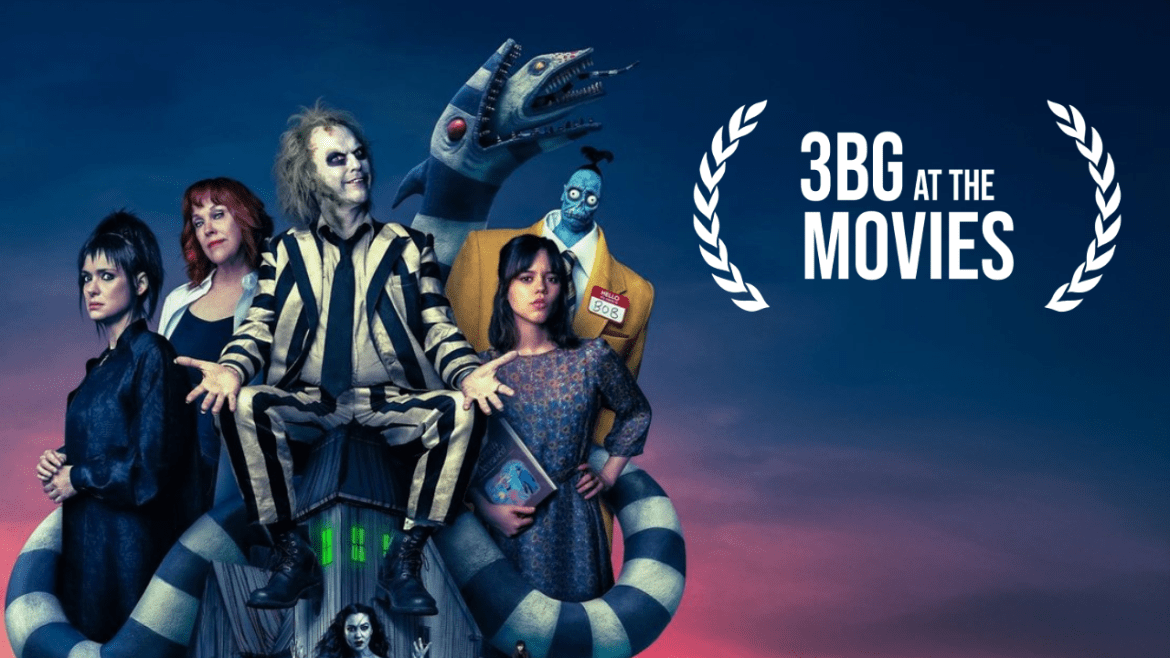 Black Podcasting - 3BG At the Movies| Beetlejuice Beetlejuice