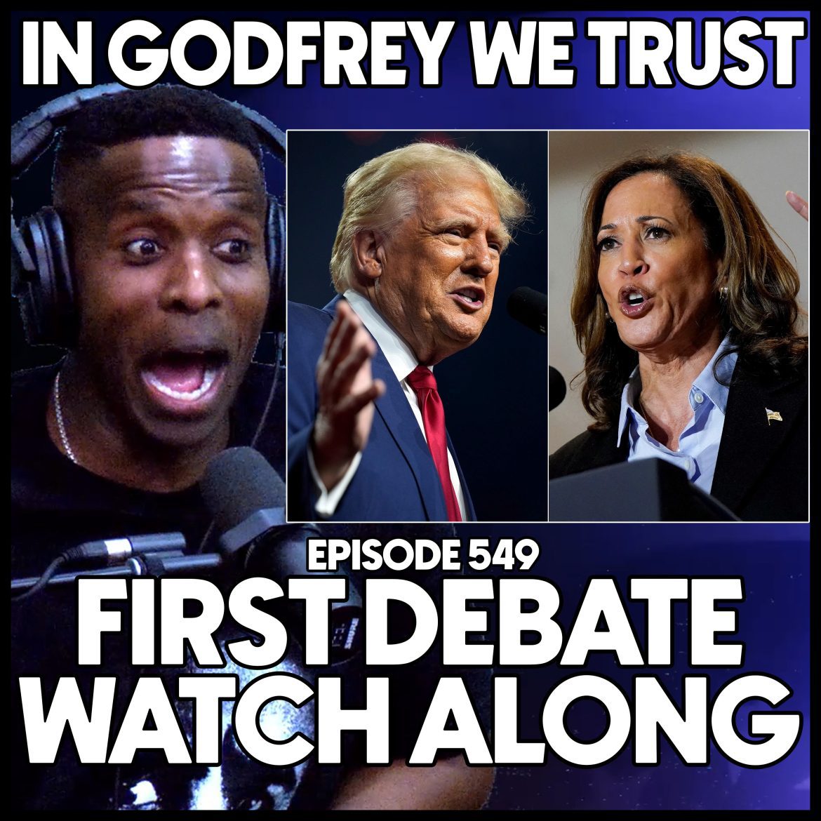 Black Podcasting - 549. Presidential Debate Watch Along | Donald Trump vs Kamala Harris