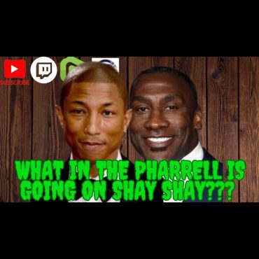Black Podcasting - We Made It To Wednesday! - What In The Pharrell Is Goin On Shay Shay???