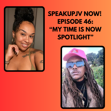 Black Podcasting - SpeakUpJV Now! Ep 46: "My Time Is Now Spotlight"