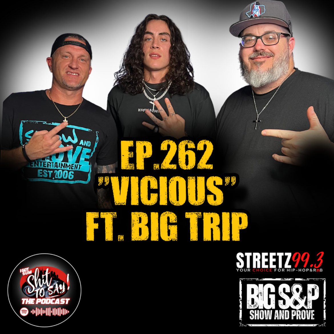 Black Podcasting - Episode 262 - VICIOUS Feat. Big Trip