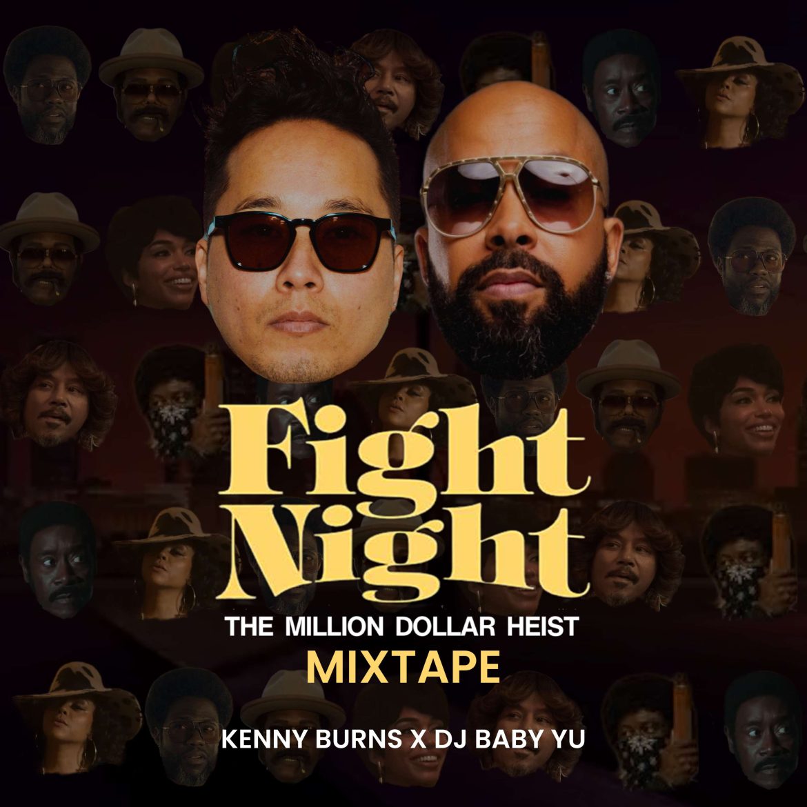 THE KENNY BURNS SHOW SEASON 9 EP. 99: FIGHT NIGHT THE MILLION DOLLAR HEIST MIXTAPE Black Podcasting - THE KENNY BURNS SHOW SEASON 9 EP. 99: FIGHT NIGHT THE MILLION DOLLAR HEIST MIXTAPE