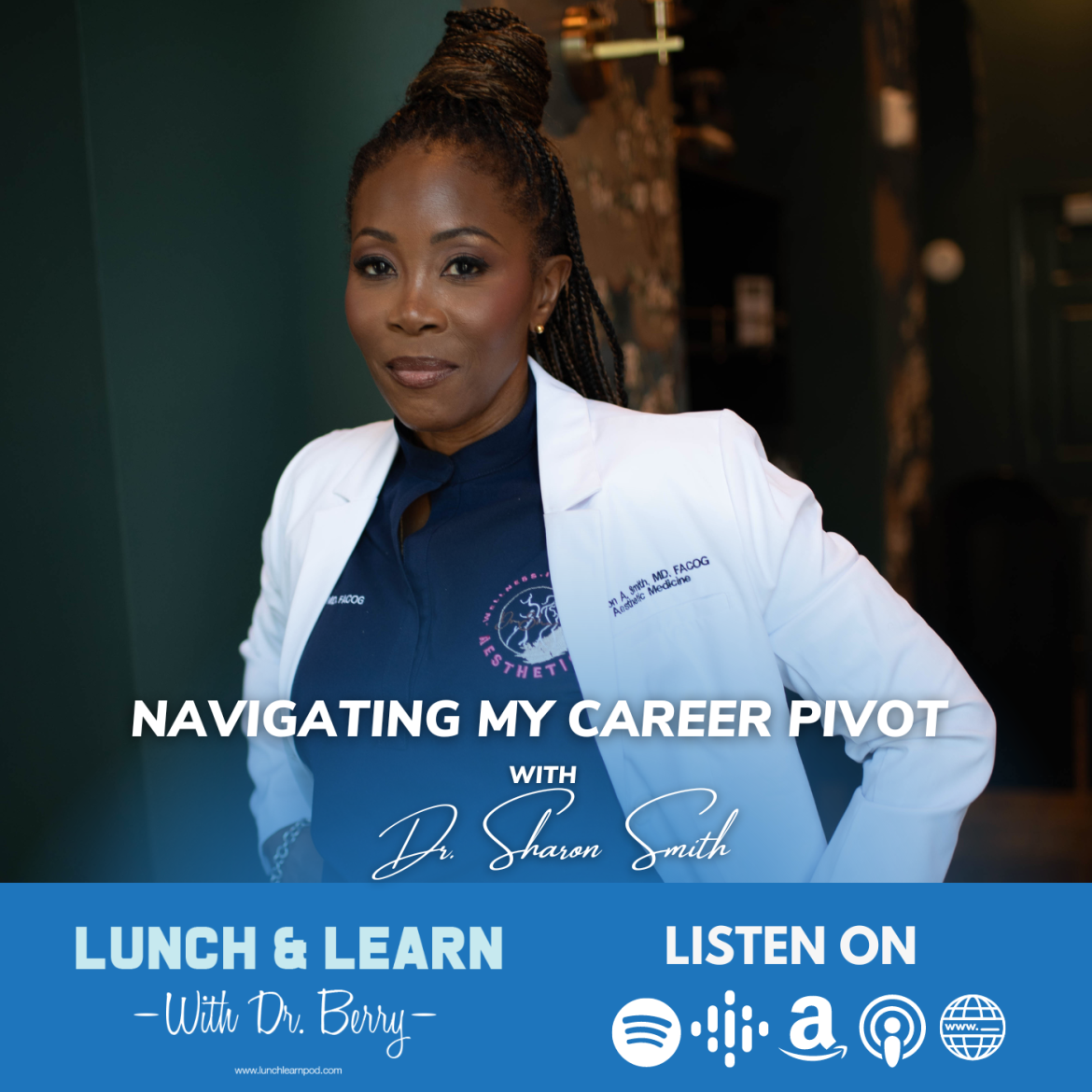 Black Podcasting - Navigating My Career Pivot With Dr. Sharon Smith