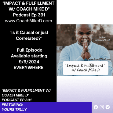 Ep: 391-Is it Causal, or just Correlated? Black Podcasting - Ep: 391-Is it Causal, or just Correlated?
