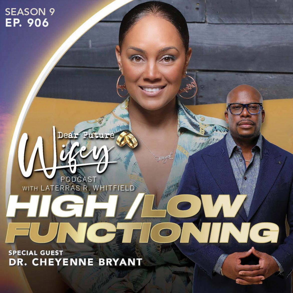 Black Podcasting - High vs Low Functioning (Guest: Dr. Cheyenne Bryant)