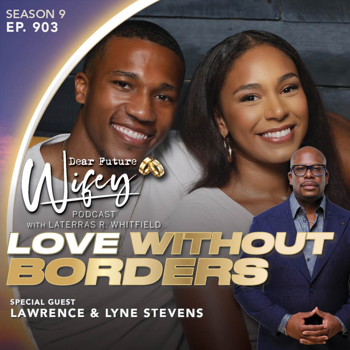 Black Podcasting - Love Without Borders (Guest: Lawrence & Lyne Stevens)