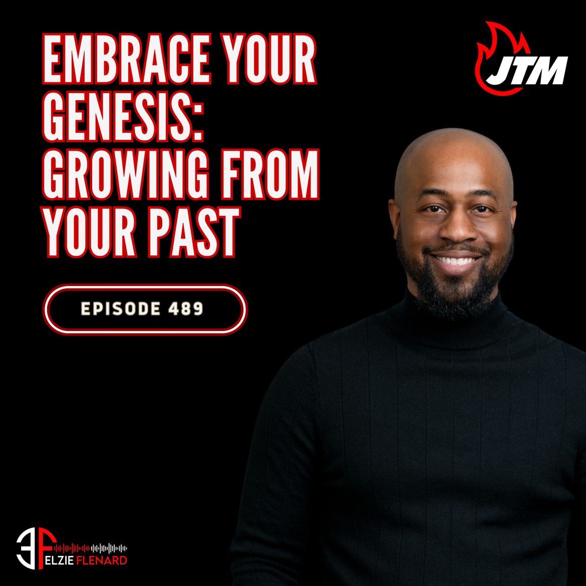 Black Podcasting - 489: Embrace Your Genesis: Growing from Your Past