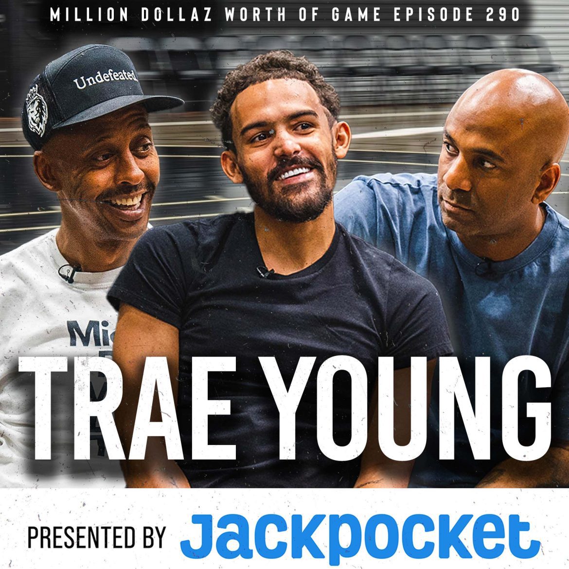 Black Podcasting - TRAE YOUNG: MILLION DOLLAZ WORTH OF GAME EPISODE 290