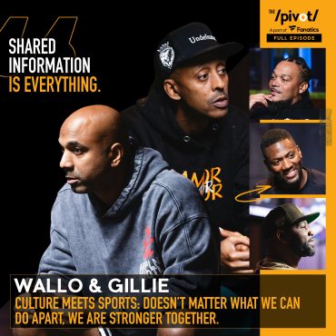 Black Podcasting - Culture meets Sports,: Wallo267 & Gillie Da Kid, Impact of shared information, Armed with Good Intentions, Most valuable advice shared & Received and evolution as men, fathers, friends & entrepreneurs