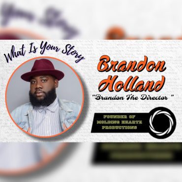 Black Podcasting - Brandon “The Director” Holland: Founder of Molding Heartz Productions & Indie Film Success + more
