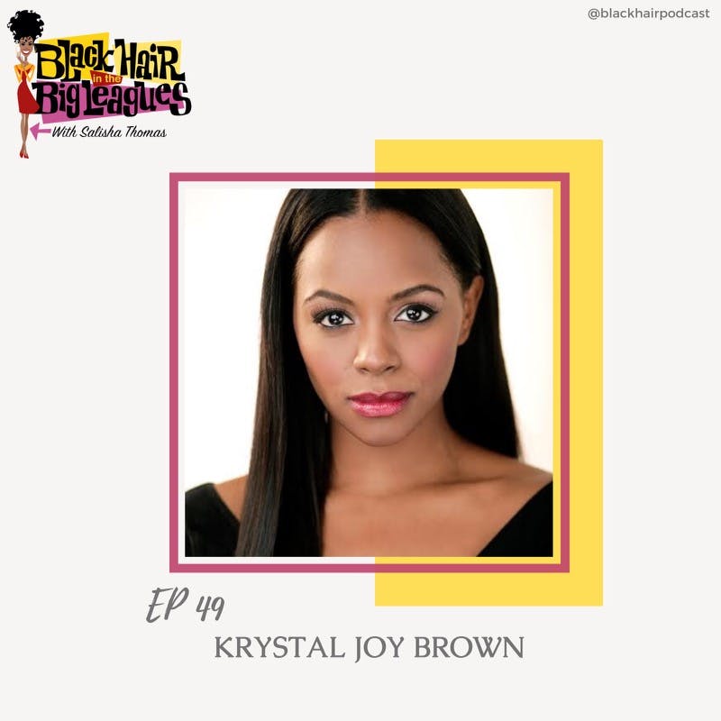 Black Podcasting - Krystal Joy Brown's Journey: From Broadway to Activism