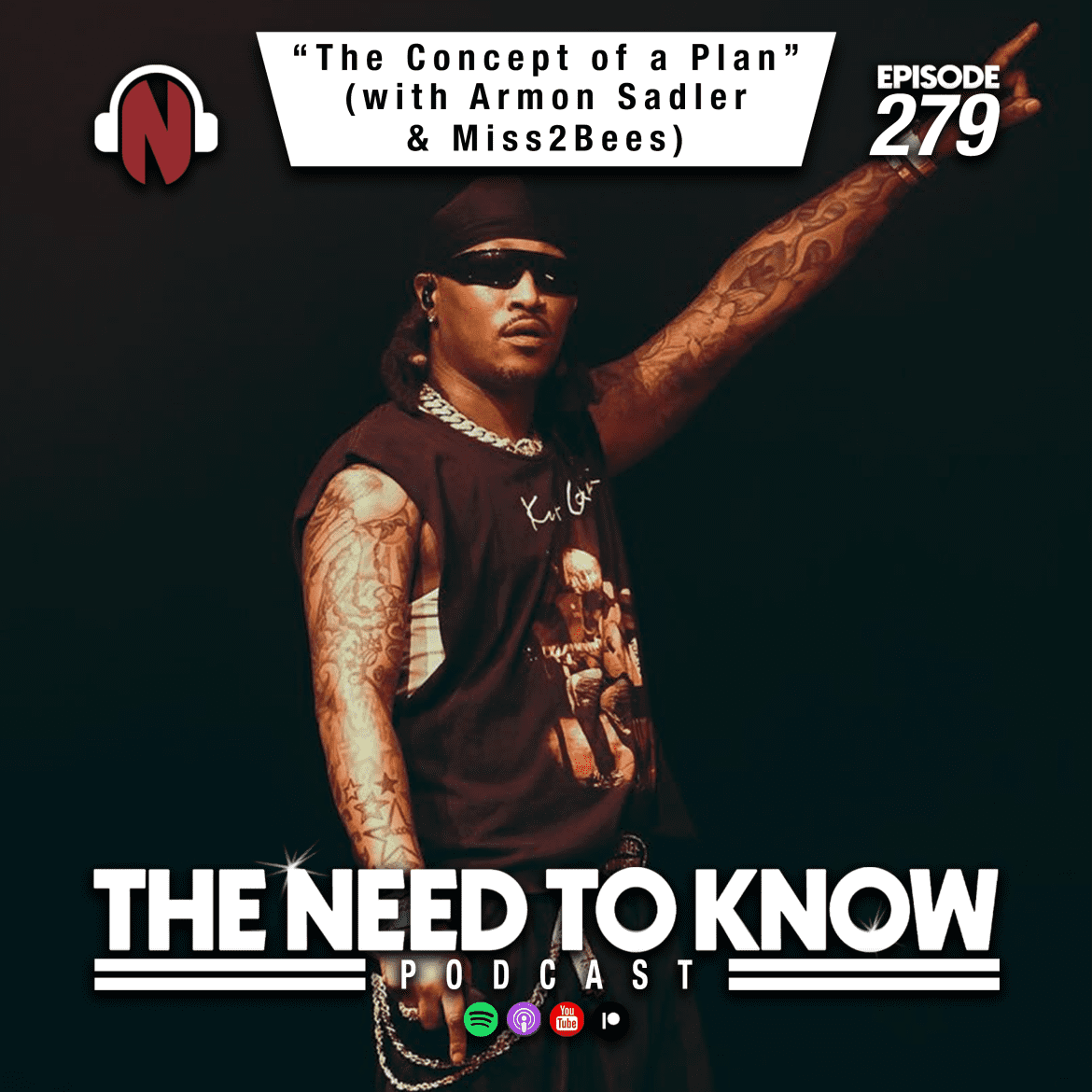 Black Podcasting - Episode 279 | "The Concept of a Plan" (with Armon Sadler & Miss2Bees)