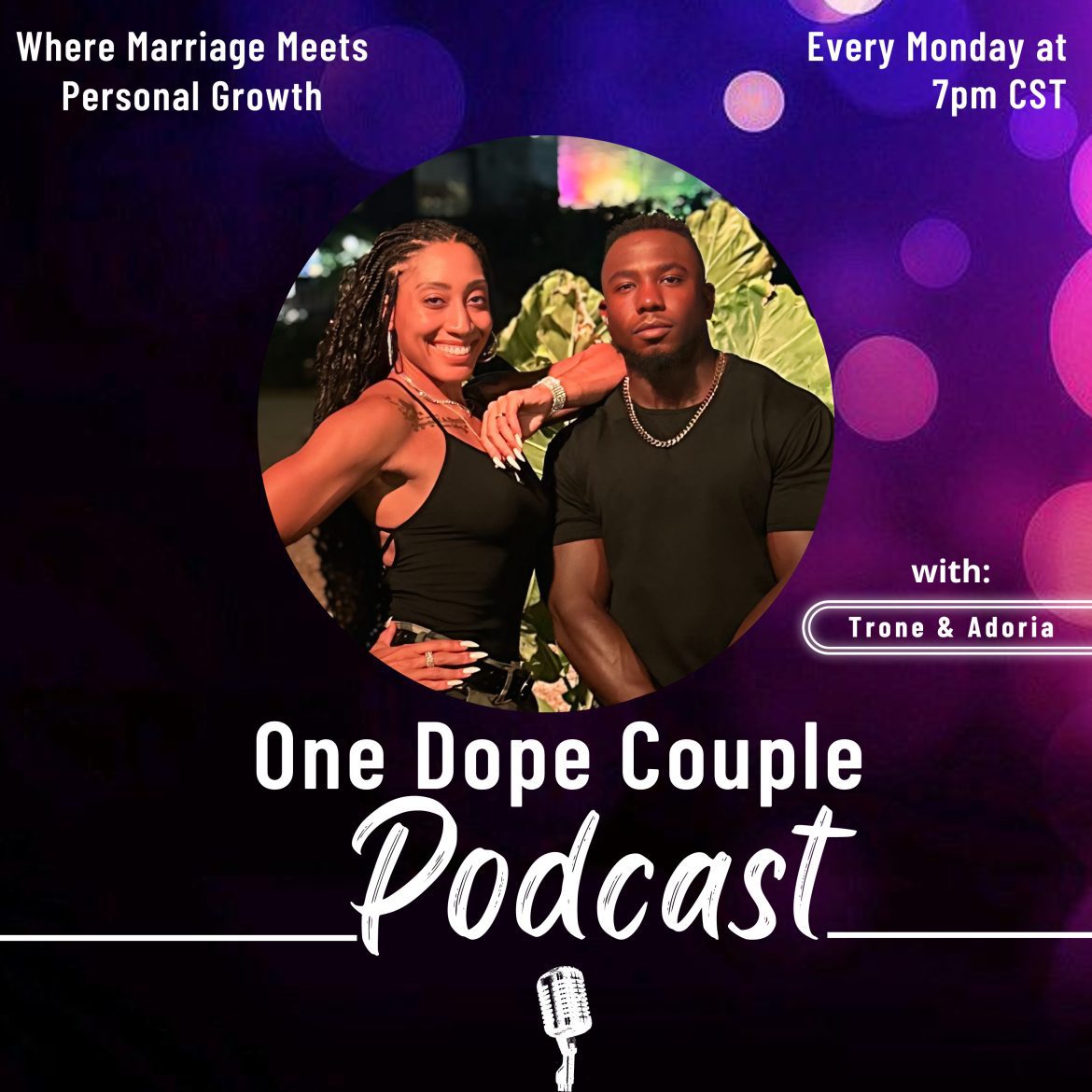 Black Podcasting - How We Built a Marriage That Outside Influences Can’t Destroy (Ep. 41)