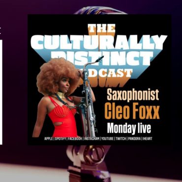 Black Podcasting - Cleo Foxx | Saxophonist | Episode 208