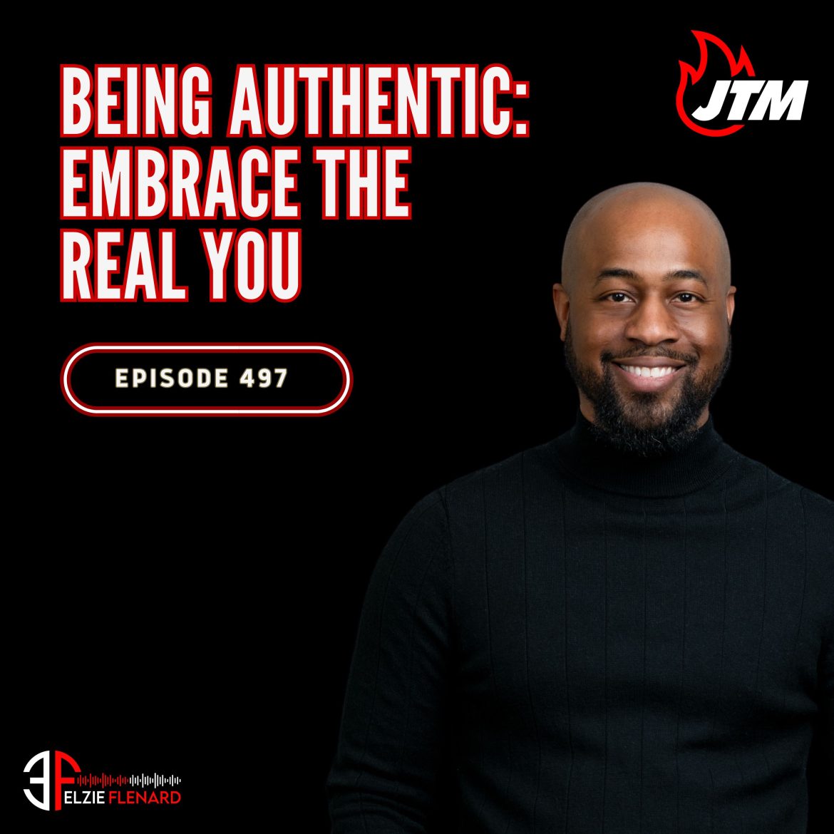 Black Podcasting - 497: Being Authentic: Embrace the Real You