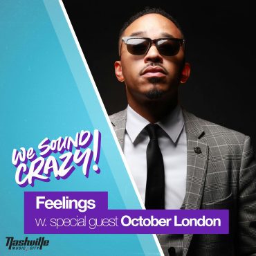 Black Podcasting - Feelings w. special guest October London | We Sound Crazy Podcast