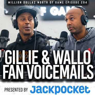 Black Podcasting - GILLIE & WALLO ANSWER FANS VOICEMAILS: MILLION DOLLAZ WORTH OF GAME EPISODE 294