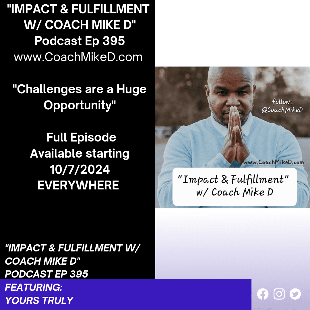 Black Podcasting - Ep: 395-Challenges are a Huge Opportunity