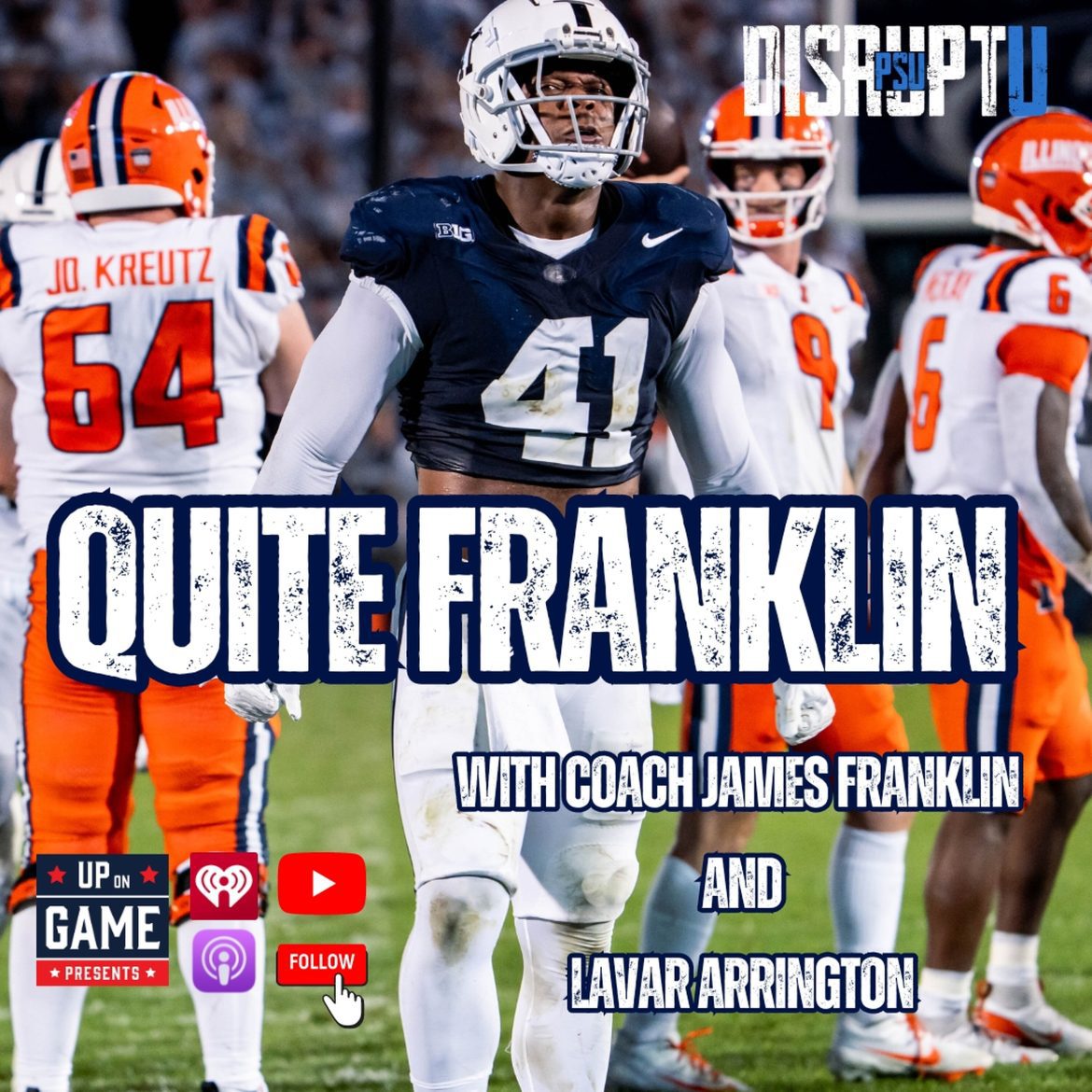 Black Podcasting - DisruptU PSU Presents Quite Franklin With LaVar Arrington And Coach James Franklin Illinois Recap And Defensive Strengths: A Game Changer