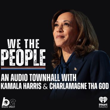 Black Podcasting - We The People: Townhall with Kamala Harris and Charlamagne Tha God