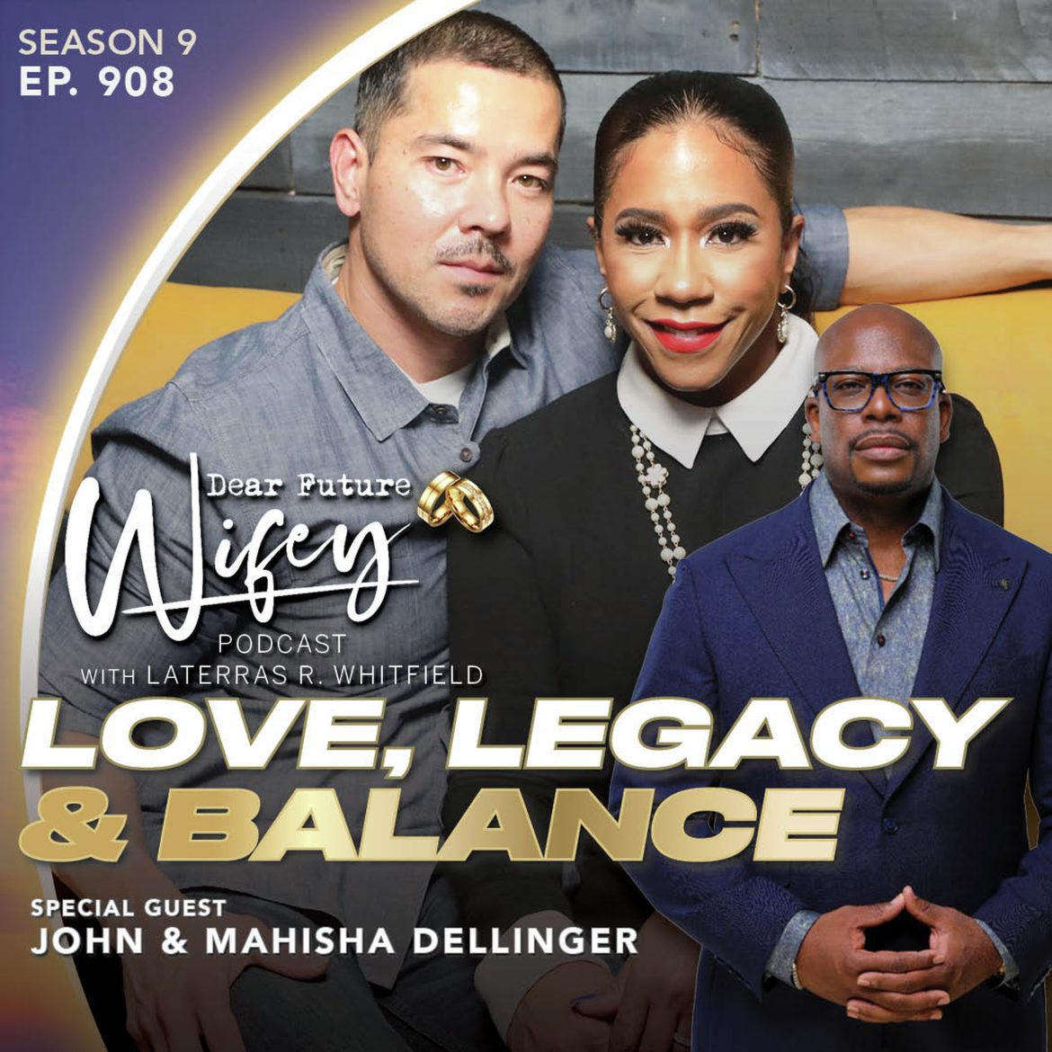 Black Podcasting - Love, Legacy and Balance (Guests: John & Mahisha Dellinger)