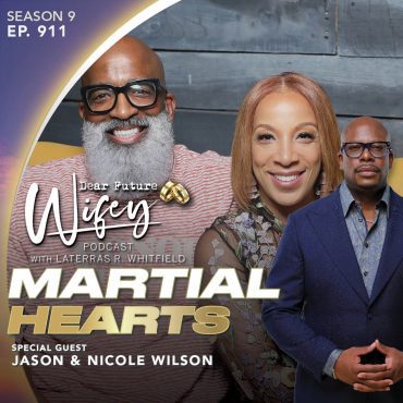 Black Podcasting - Martial Hearts (Guests: Jason & Nicole Wilson)