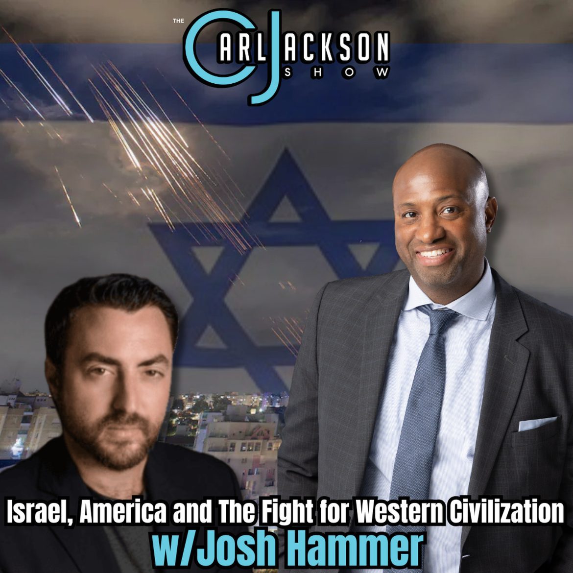 Black Podcasting - Israel, America and The Fight for Western Civilization w/Josh Hammer