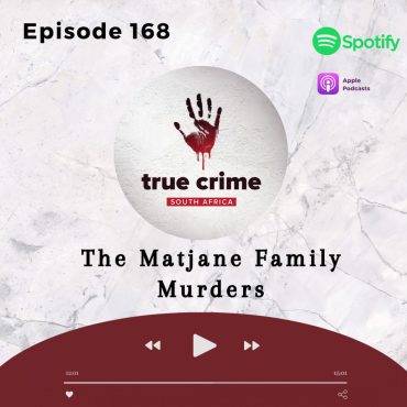 Black Podcasting - Episode 168 The Matjane Family Murders