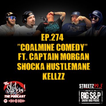 Black Podcasting - Episode 274 - "Coalmine Comedy" Feat. Captain Morgan, Shocka Hustlemane, & Kellz