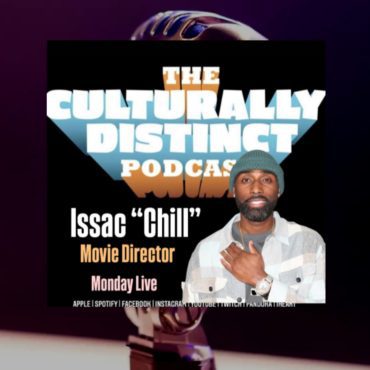 Black Podcasting - Issac "Chill" | Movie Director | Episode 213