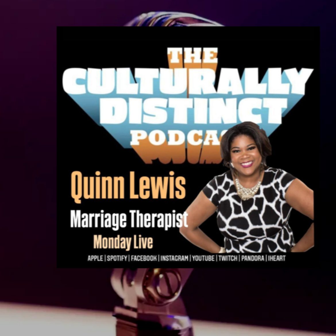 Black Podcasting - Quinn Lewis | Marriage Therapist | Episode 213