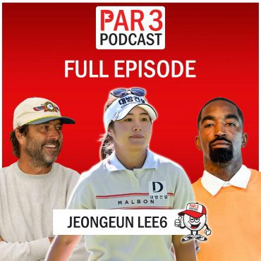 Black Podcasting - R4, HOLE 19 - Jeongeun Lee6 (U.S. Women’s Open Champion) on The Life & Schedule of A Professional Golfer, Shooting 60 in a Tournament, Positive Reinforcement