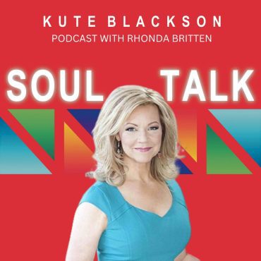 Black Podcasting - 370: Rhonda Britten on How to Live Fearlessly and Create the Life of Your Dreams (Part 1)