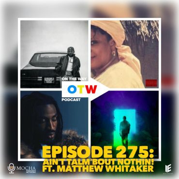 Black Podcasting - Episode 275: Ain't Talm'bout Nothin! ft. Matthew Whitaker