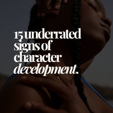 Black Podcasting - 15 Underrated Signs of Character Development