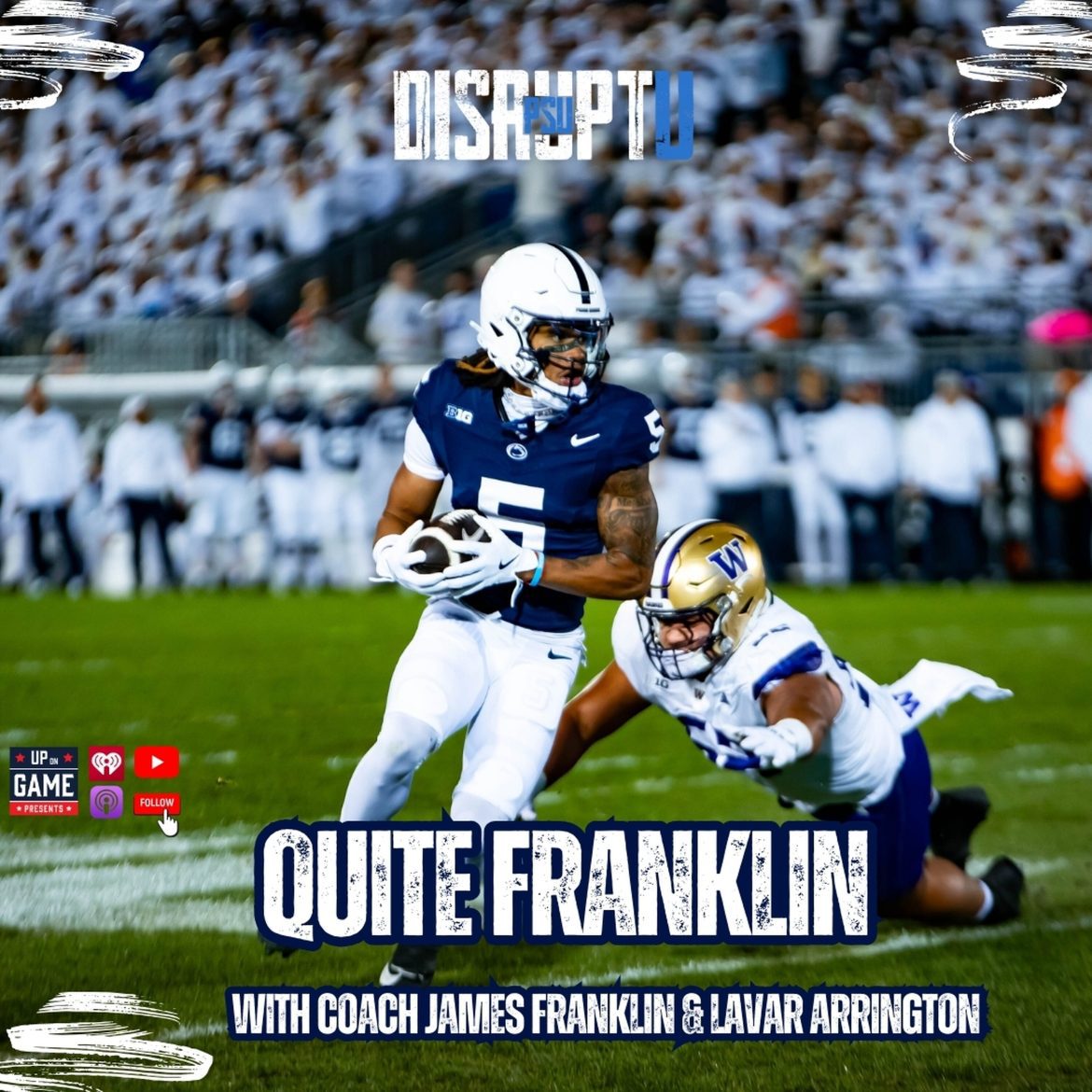 Black Podcasting - DisruptU PSU Presents Quite Franklin With LaVar Arrington And Coach James Franklin Washington Recap