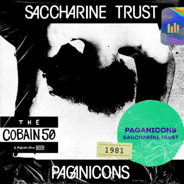 Black Podcasting - Saccharine Trust – Paganicons (1981)