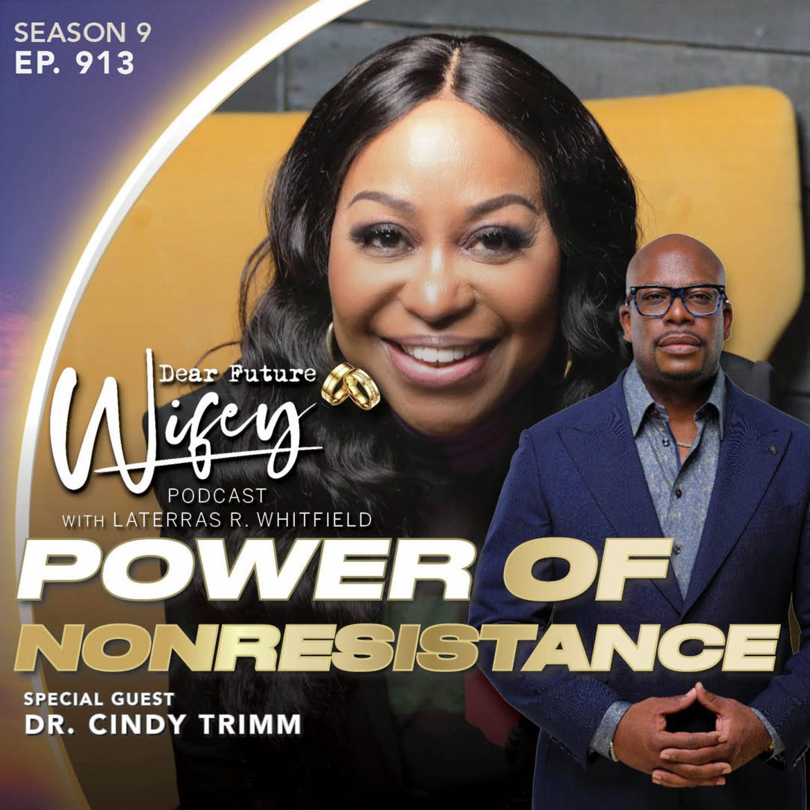 Black Podcasting - Power of Nonresistance (Guest: Dr. Cindy Trimm)