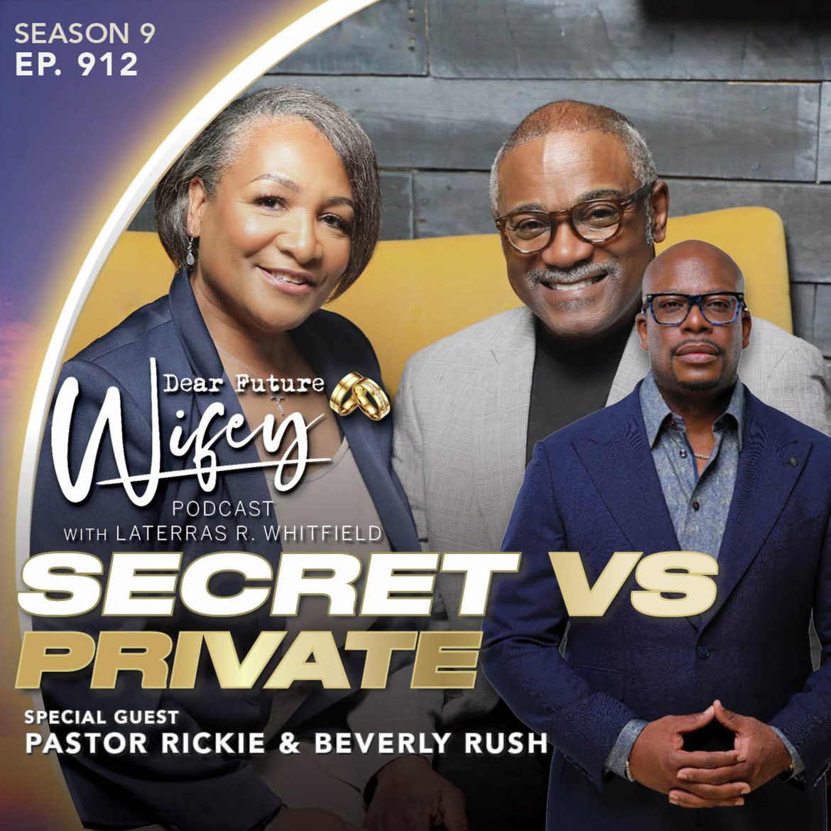 Black Podcasting - Secret vs Private (Guests: Pastor Rickie Rush & Sis Beverly Rush)