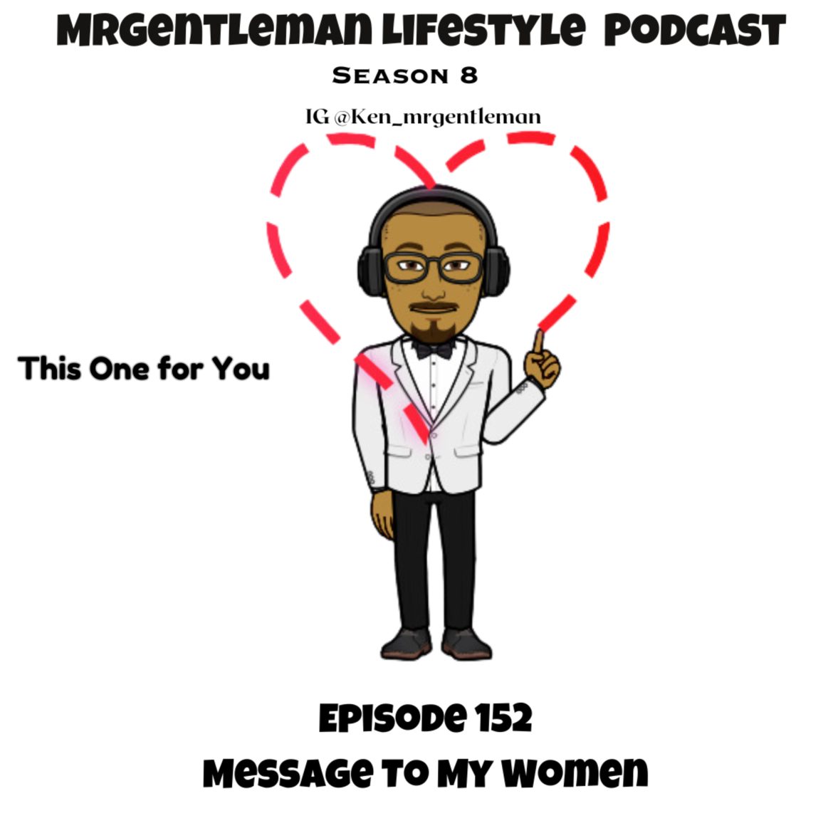 Black Podcasting - Episode 152 - Message To My Women 12/8/2024