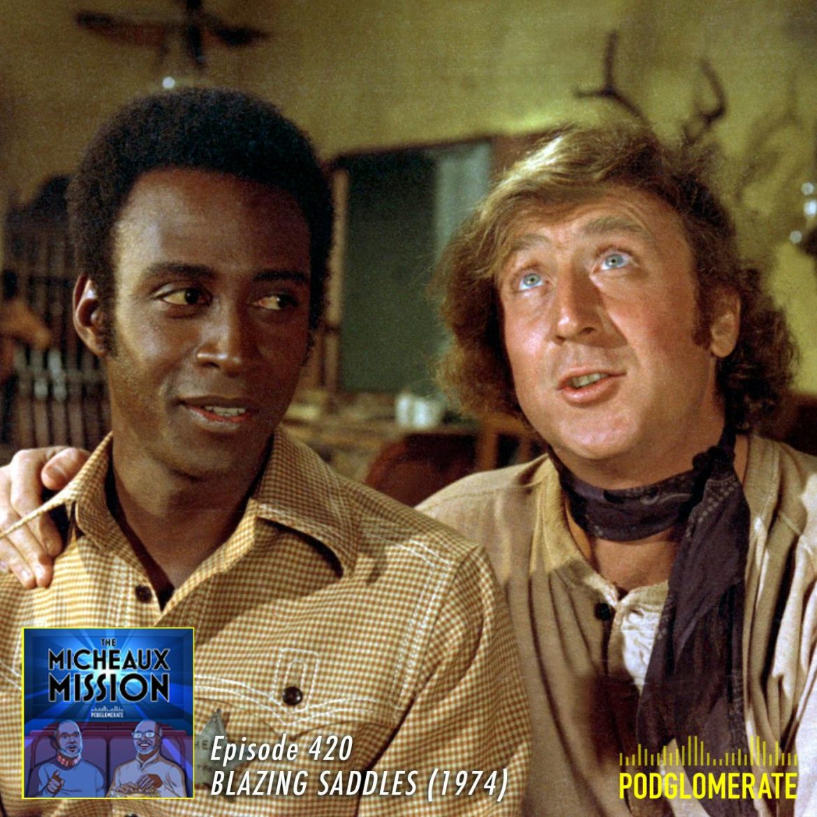 Black Podcasting - Blazing Saddles (1974)