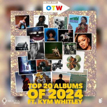 Black Podcasting - Episode 279: "TOP 20 ALBUMS OF 2024" ft. KYM WHITLEY