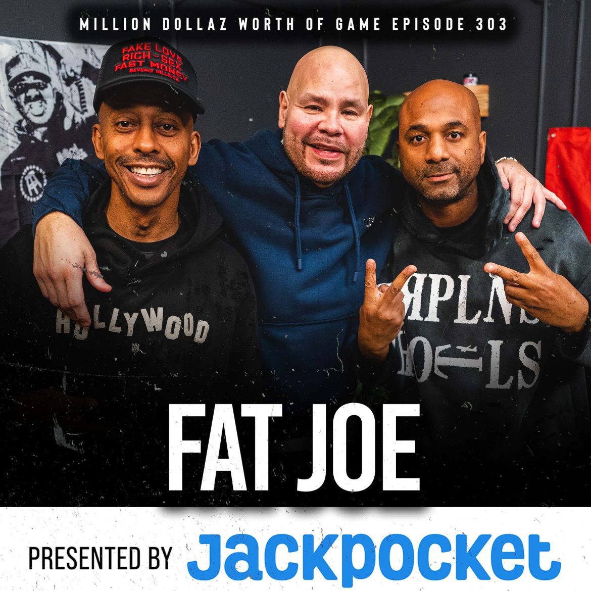 Black Podcasting - FAT JOE: MILLION DOLLAZ WORTH OF GAME EPISODE 303