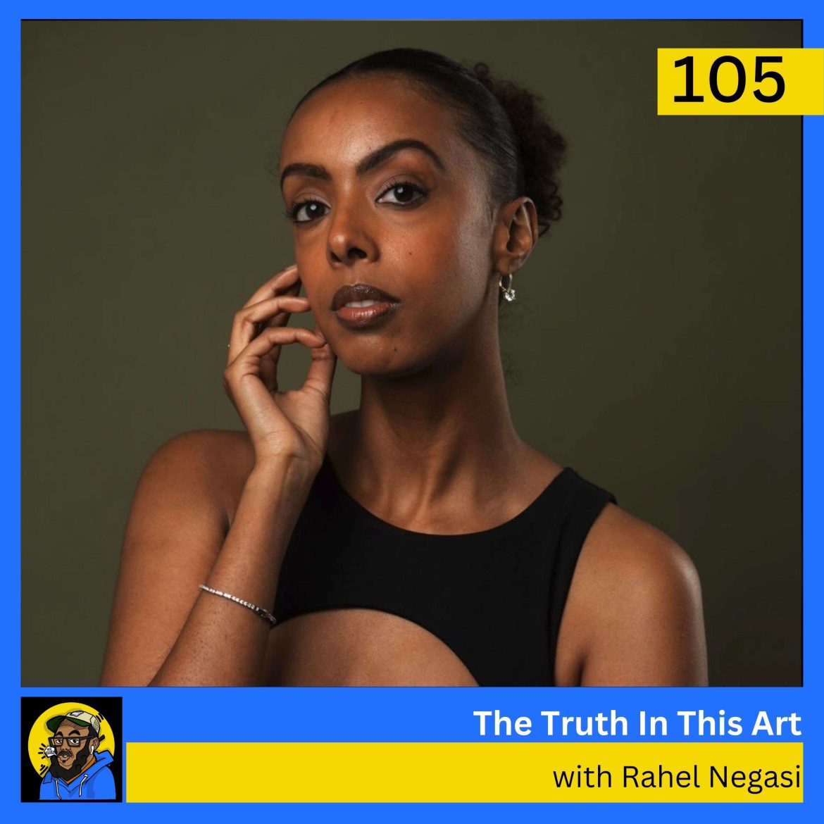 Black Podcasting - Rahel Negasi: Fashion, Wellness, Advocacy, Inspiring Confidence