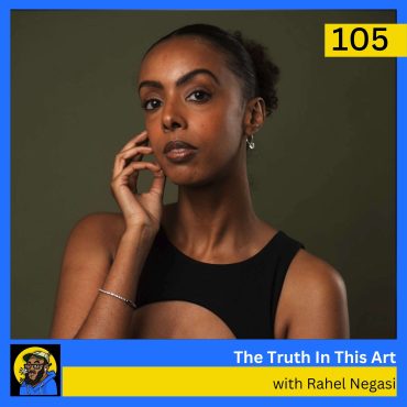 Black Podcasting - Rahel Negasi: Fashion, Wellness, Advocacy, Inspiring Confidence