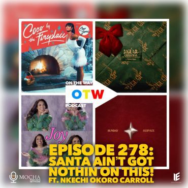 Black Podcasting - Episode 278: "Santa Ain't Got Nothin On This!" ft. Nkechi Okoro Carroll